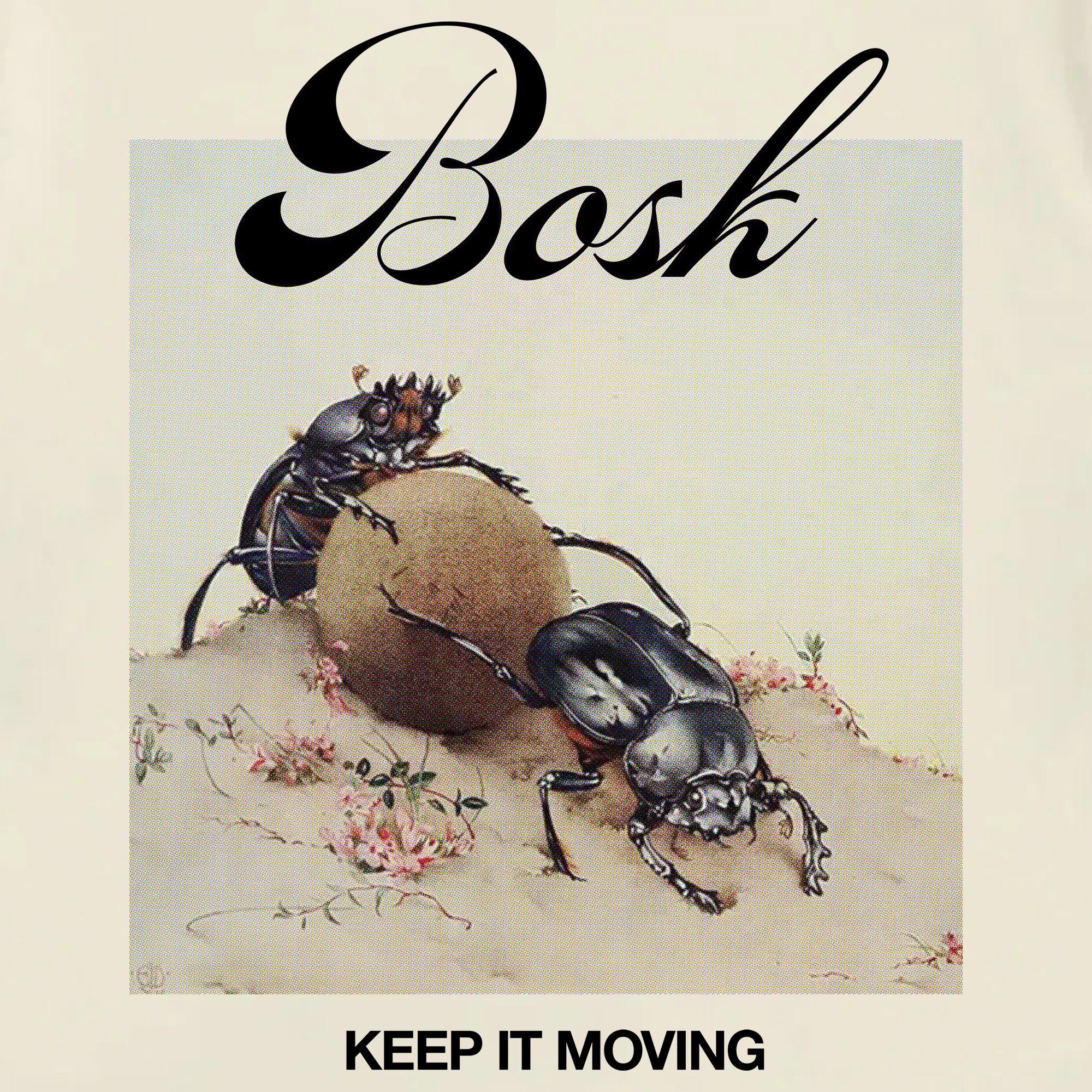 The Moving Tee by BOSK features a vintage illustration of two beetles rolling a ball across sandy ground with pink flowers, "Bosk" in large cursive at the top, and "KEEP IT MOVING" in bold beneath. Printed on heavy-weight 100% cotton.